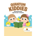 Quantum Kiddies: Kids Activity Books Ages 8-12 Vol -1 Fractions