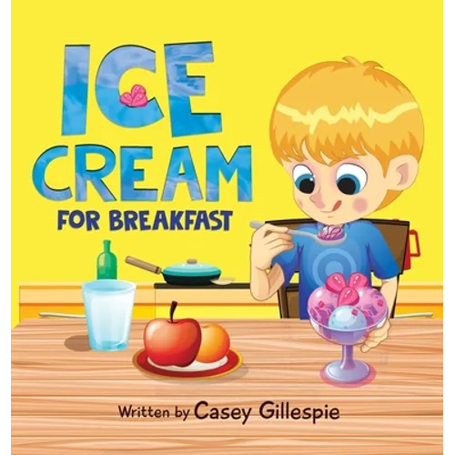 Ice Cream for Breakfast