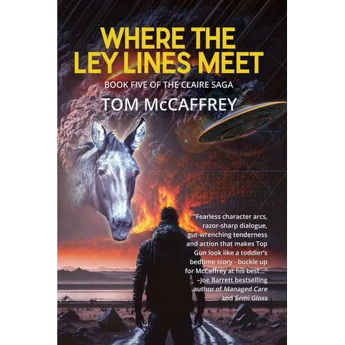 Where The Ley Lines Meet: Final Chapter to the Claire Saga
