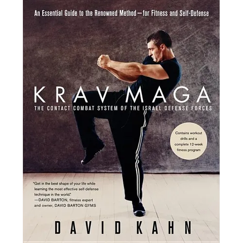Krav Maga: An Essential Guide to the Renowned Method--For Fitness and Self-Defense