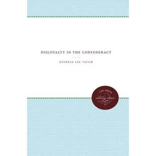 Disloyalty in the Confederacy