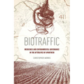 Biotraffic: Medicines and Environmental Governance in the Afterlives of Apartheid
