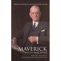 The Maverick and His Machine: Thomas Watson, Sr. and the Making of IBM