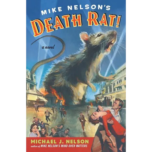 Mike Nelson's Death Rat!