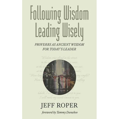 Following Wisdom, Leading Wisely