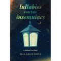 Lullabies for the Insomniacs: A Memoir in Verse
