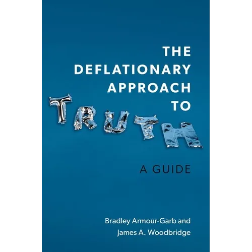 Deflationary Approach to Truth: A Guide