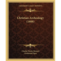 Christian Archeology (1888)