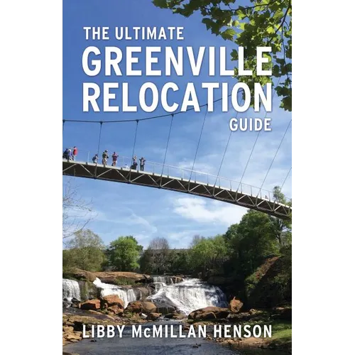The Ultimate Greenville Relocation Guide