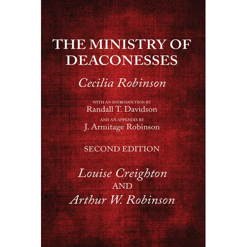 The Ministry of Deaconesses, 2nd Edition