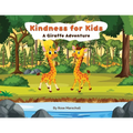 Kindness For Kids A Giraffe Adventure