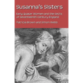 Susanna's Sisters: Early Quaker Women and the Sects of Seventeenth-Century England