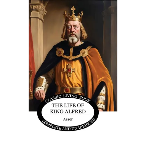 The Life of King Alfred