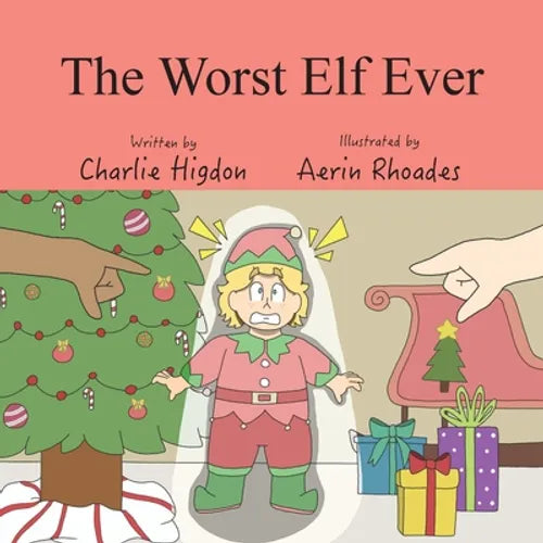 The Worst Elf Ever