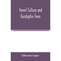 Forest culture and eucalyptus trees