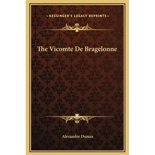 The Vicomte De Bragelonne