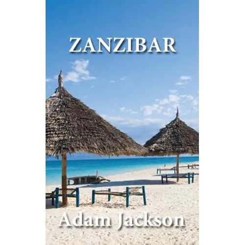 Zanzibar: Travel Guide