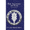 The Anatomy of Fate