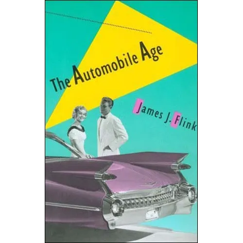 The Automobile Age
