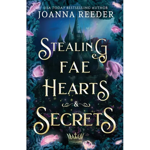 Stealing Fae Hearts and Secrets