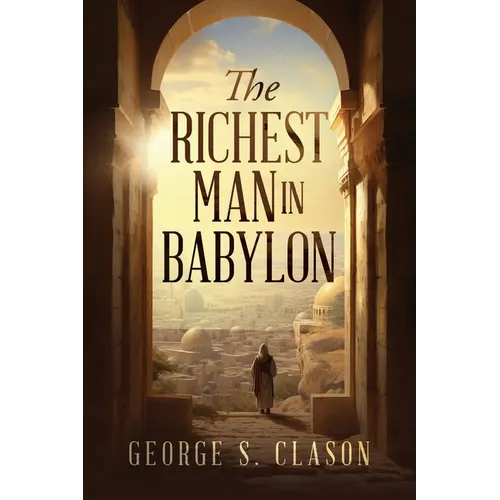 The Richest Man in Babylon
