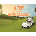 A Trip to the Golf Course