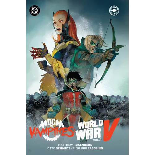 DC vs. Vampires: World War V Vol. 1