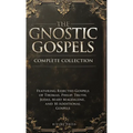 The Gnostic Gospels Complete Collection