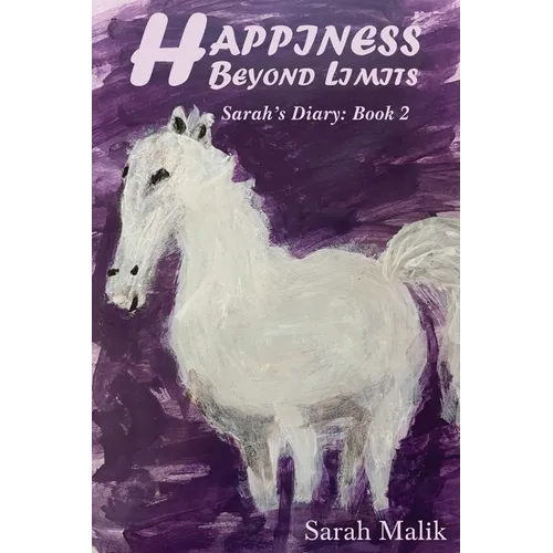 Happiness Beyond Limits: Sarah's Diary: Book 2