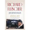 Richard Fleischer: Journeyman