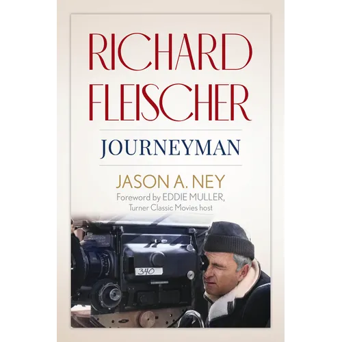Richard Fleischer: Journeyman