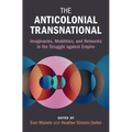 The Anticolonial Transnational