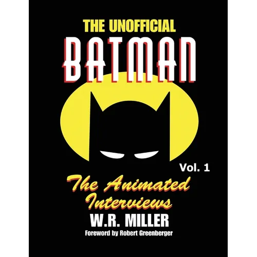 Batman: The Animated Interviews, Volume One