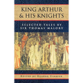 King Arthur and His Knights: Selected Tales