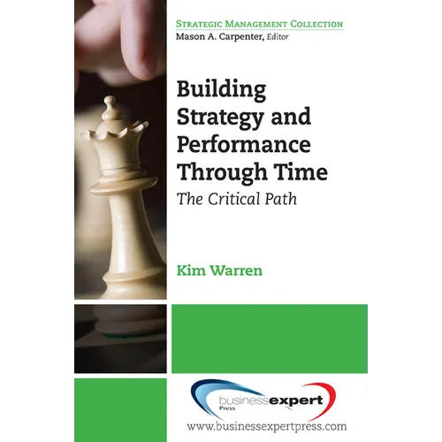 Building Strategy and Performance Through Time: The Critical Path