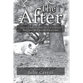 The After: The Story of One Pig's Journey Finding His Forever Home