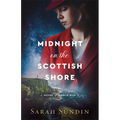 Midnight on the Scottish Shore: A Novel of World War II