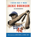 I Never Had It Made: The Autobiography of Jackie Robinson