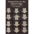 Tranquility on the Razor's Edge: Changing Narratives of Inevitability