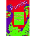 Rumba: Dance and Social Change in Contemporary Cuba