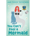 You Can't Fool a Mermaid