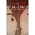 The Ku Klux Klan in Minnesota