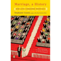 Marriage, a History: How Love Conquered Marriage