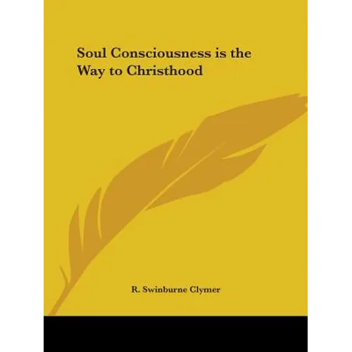 Soul Consciousness is the Way to Christhood