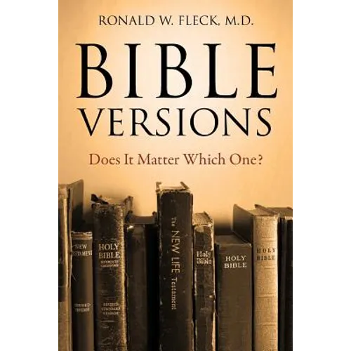Bible Versions--Does It Matter Which One?