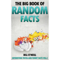 The Big Book of Random Facts: 1000 Interesting Facts And Trivia