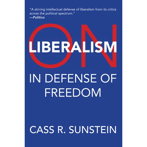On Liberalism: In Defense of Freedom