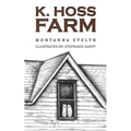 K. Hoss Farm