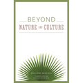 Beyond Nature and Culture