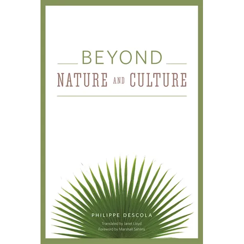 Beyond Nature and Culture